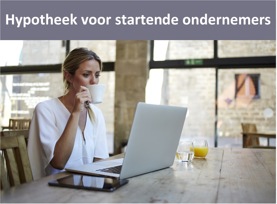 Hypotheek voor ZZP en ondernemers, hypotheek Groningen